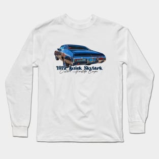 1972 Buick Skylark Custom Hardtop Coupe Long Sleeve T-Shirt